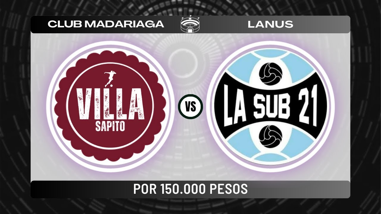 PARTIDAZO EN LANUS 🔥⚽ || LA SUB 21 VS VILLA SAPITO