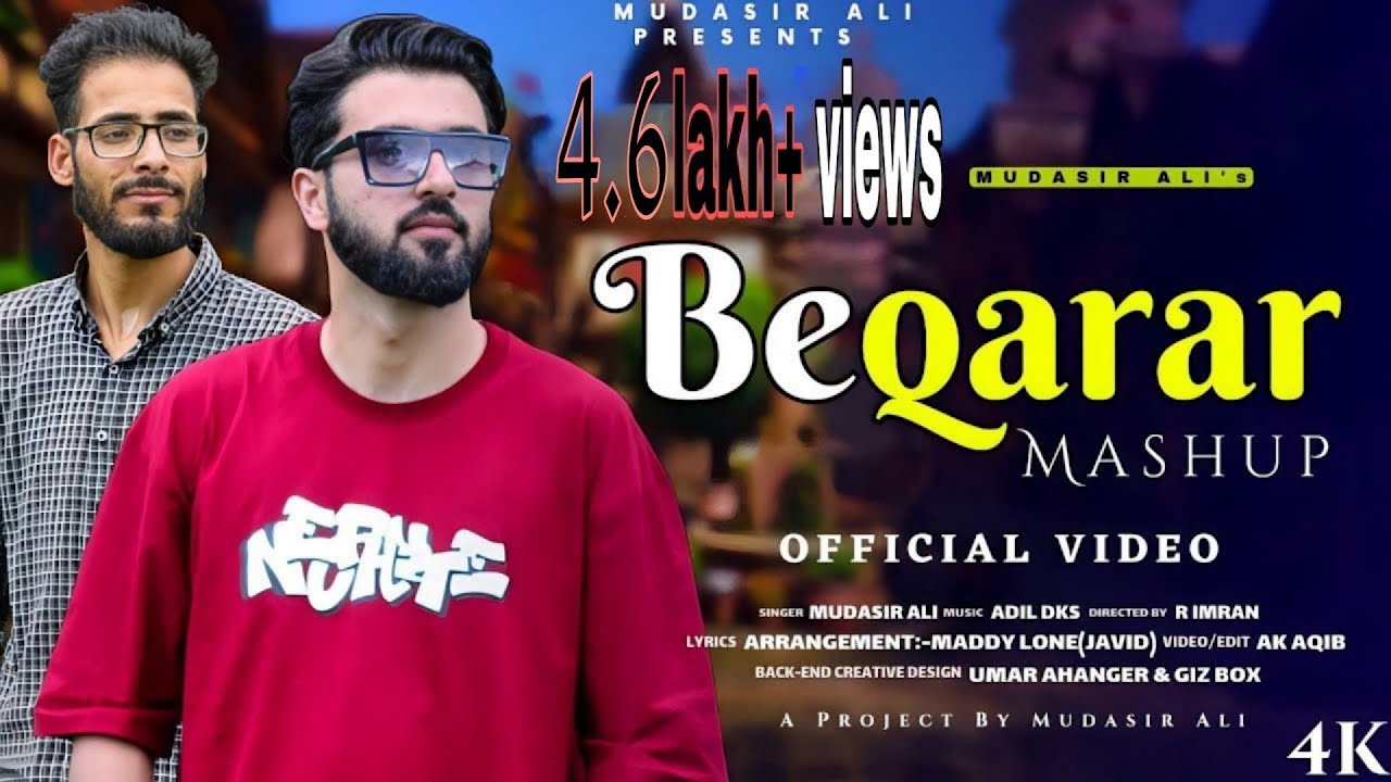 BEQARAR MASHUP | Mudasir Ali | Adil Dks | New kashmiri Heart Touching Mashup song