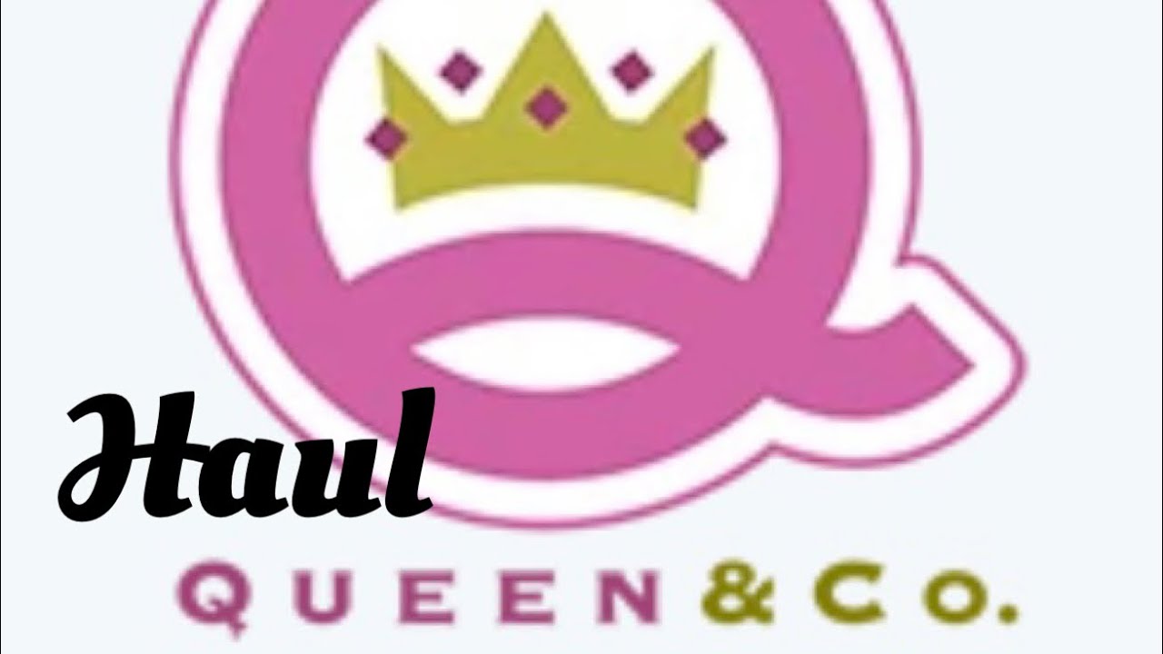 Queen and Company Haul | 2021