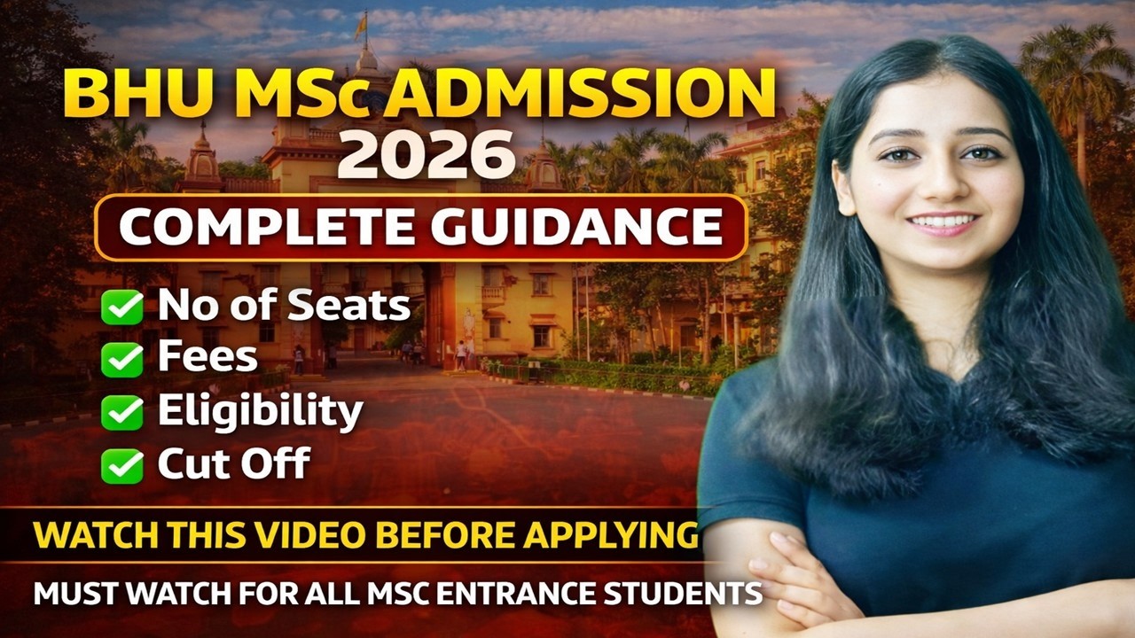 BHU M.Sc. admission 2026 complete guidance I Eligibility I Cut off I No. of seats I Who can apply?
