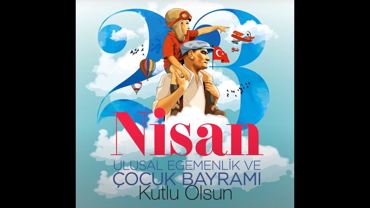 23 Nisan Ulusal Egemenlik Ve Çocuk Bayramı Kutlama Programımız