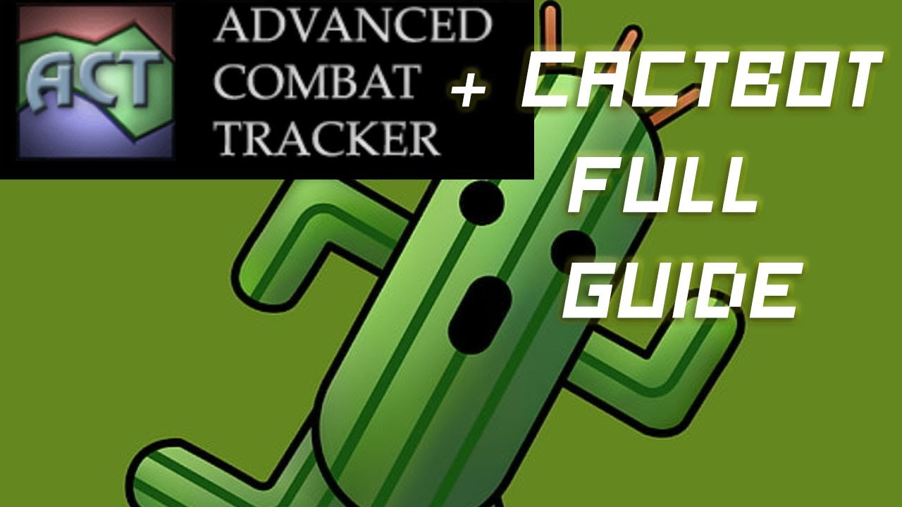 FFXIV ACT/CACBOT FULL SETUP GUIDE FOR 2021