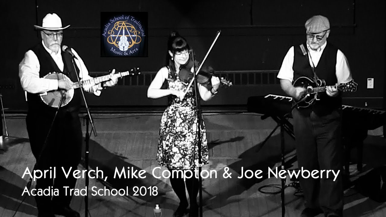 April Verch, Mike Compton & Joe Newberry - Yellow Jacket, Half Past Four  - Acadia Trad 2018
