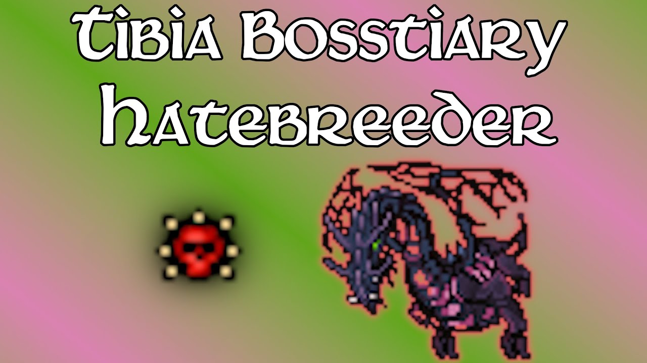 Bosstiary - Hatebreeder
