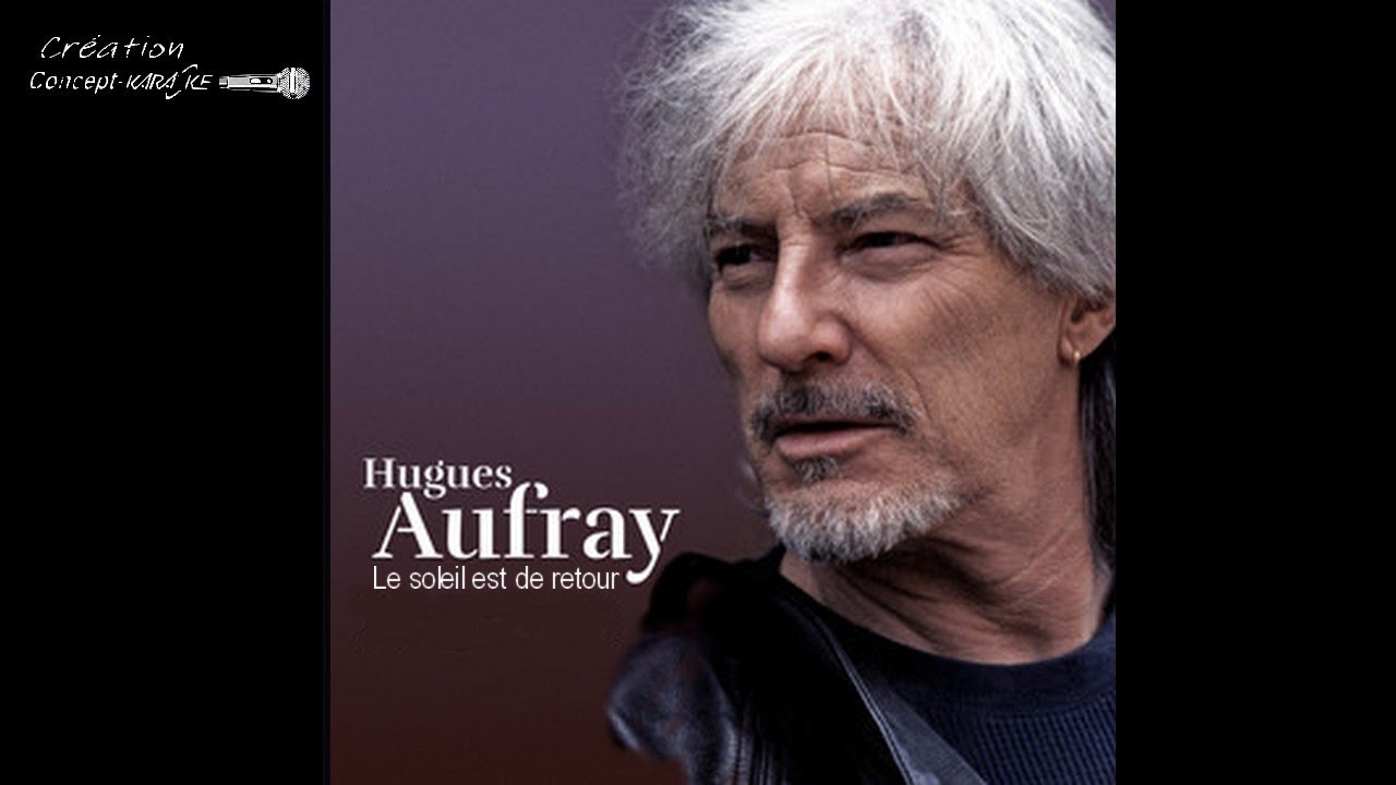 ♦Hugues Aufray - Le soleil est de retour #conceptkaraoke