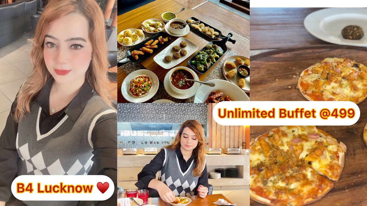 Unlimited Veg n Non Veg Buffet @499 😍|| B4 Lucknow Is it worth ? || Amritsari Fry Fish 😋