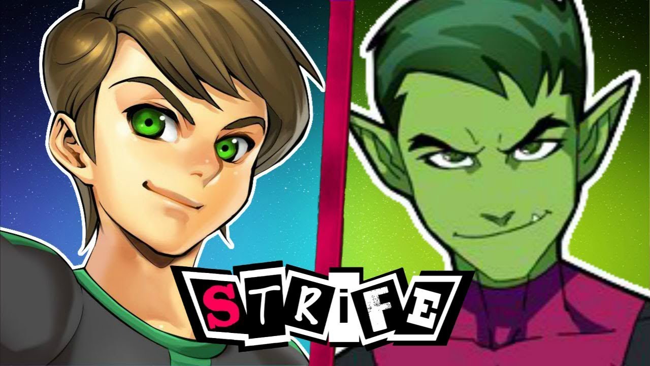Ben 10 VS Beast Boy | STRIFE!!