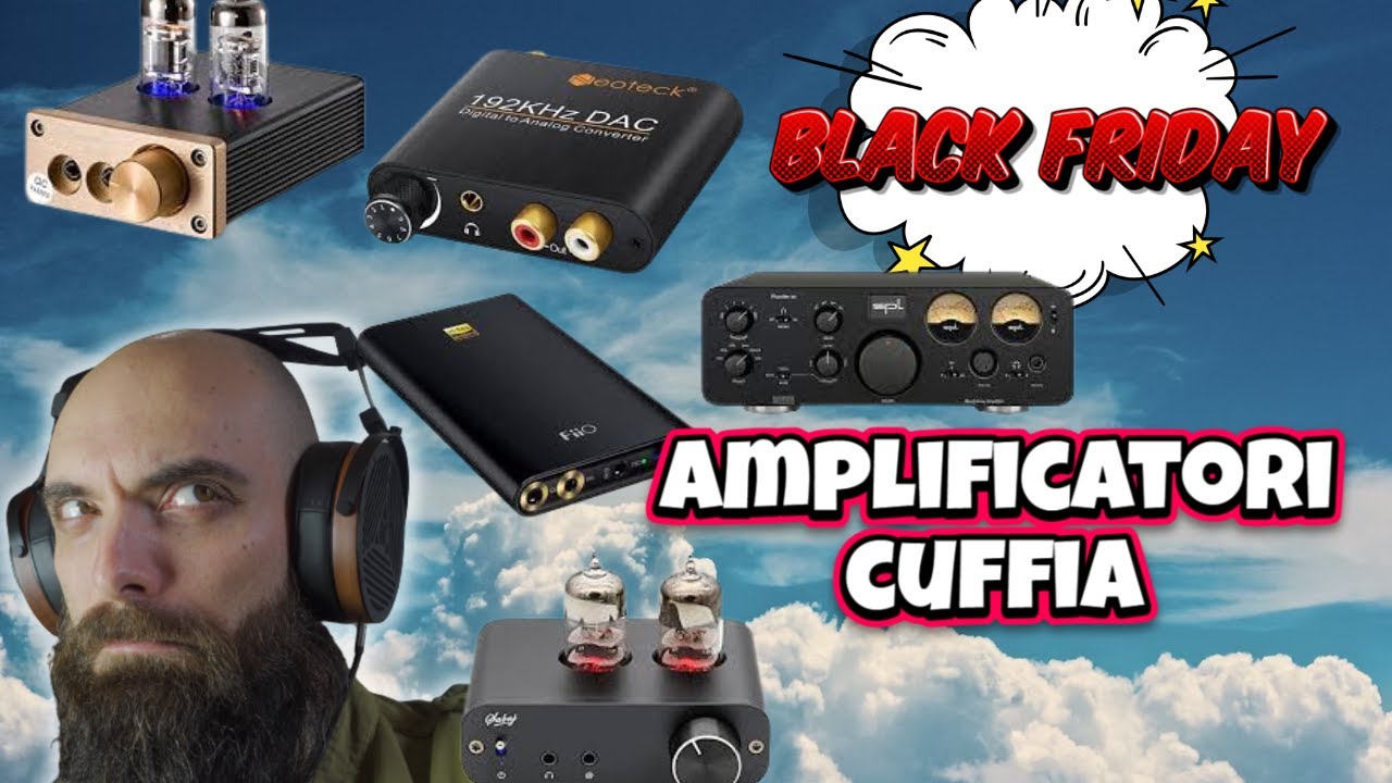 amplificatori cuffia? io prenderei questi (black friday 2022)