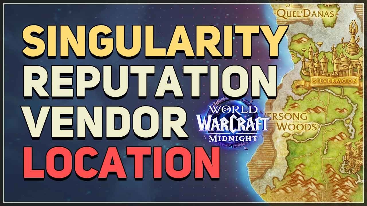 The Singularity Reputation Vendor Location WoW Midnight