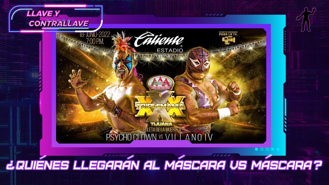 Llave y Contrallave | &iquest;Qui&eacute;n llegar&aacute; al duelo de m&aacute;scaras?