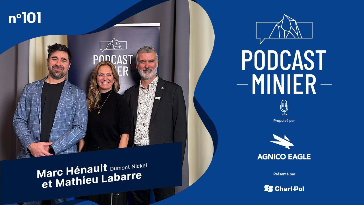 #101 Comment se construit une future mine tournée vers l’avenir | Dumont Nickel