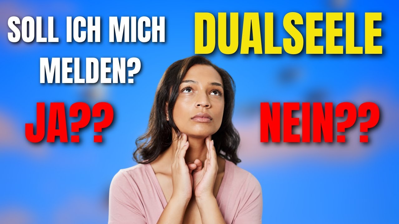 Soll ich mich bei meiner Dualseele melden? Ja oder Nein?