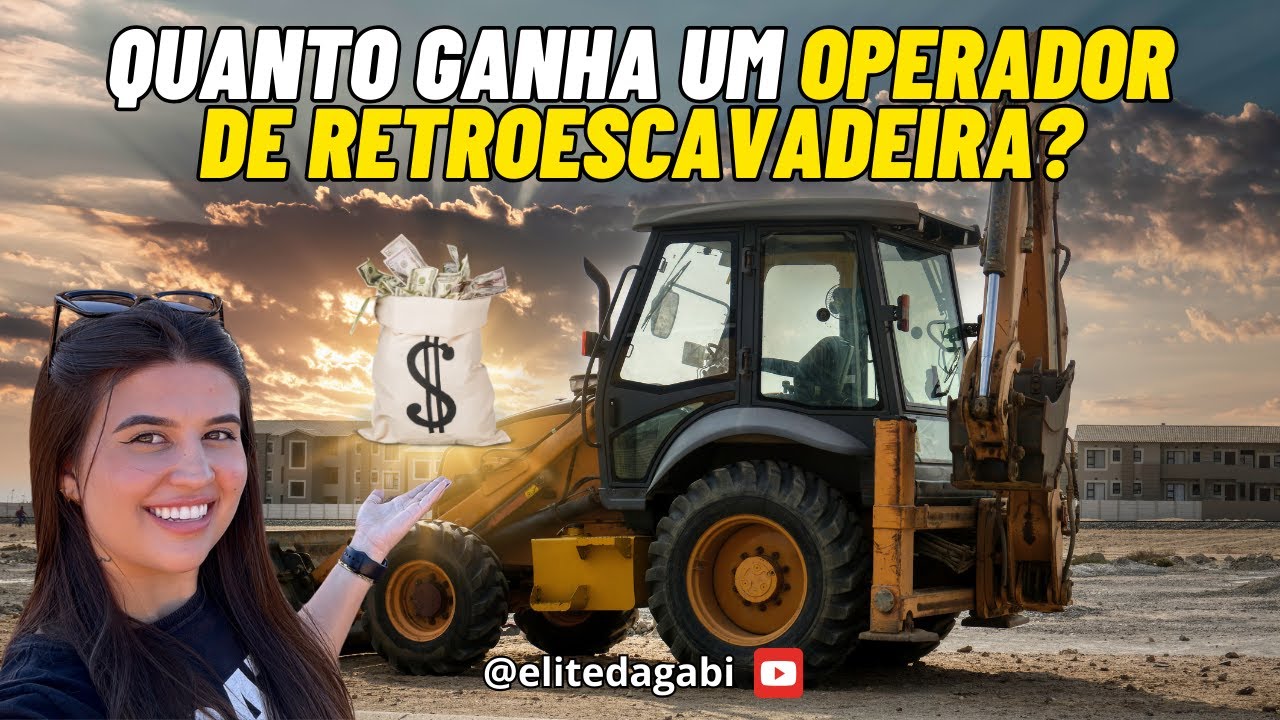 Quanto ganha um operador de Retroescavadeira?