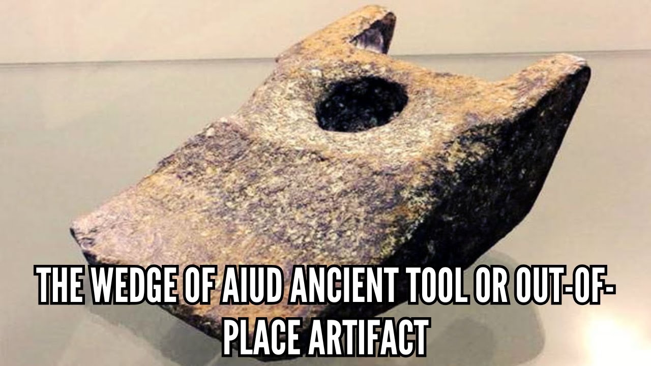 La cu&ntilde;a de Aiud Herramienta antigua o artefacto fuera de lugar