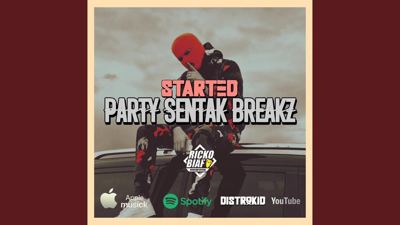 PARTY SENTAK BREAKZ_STARTED