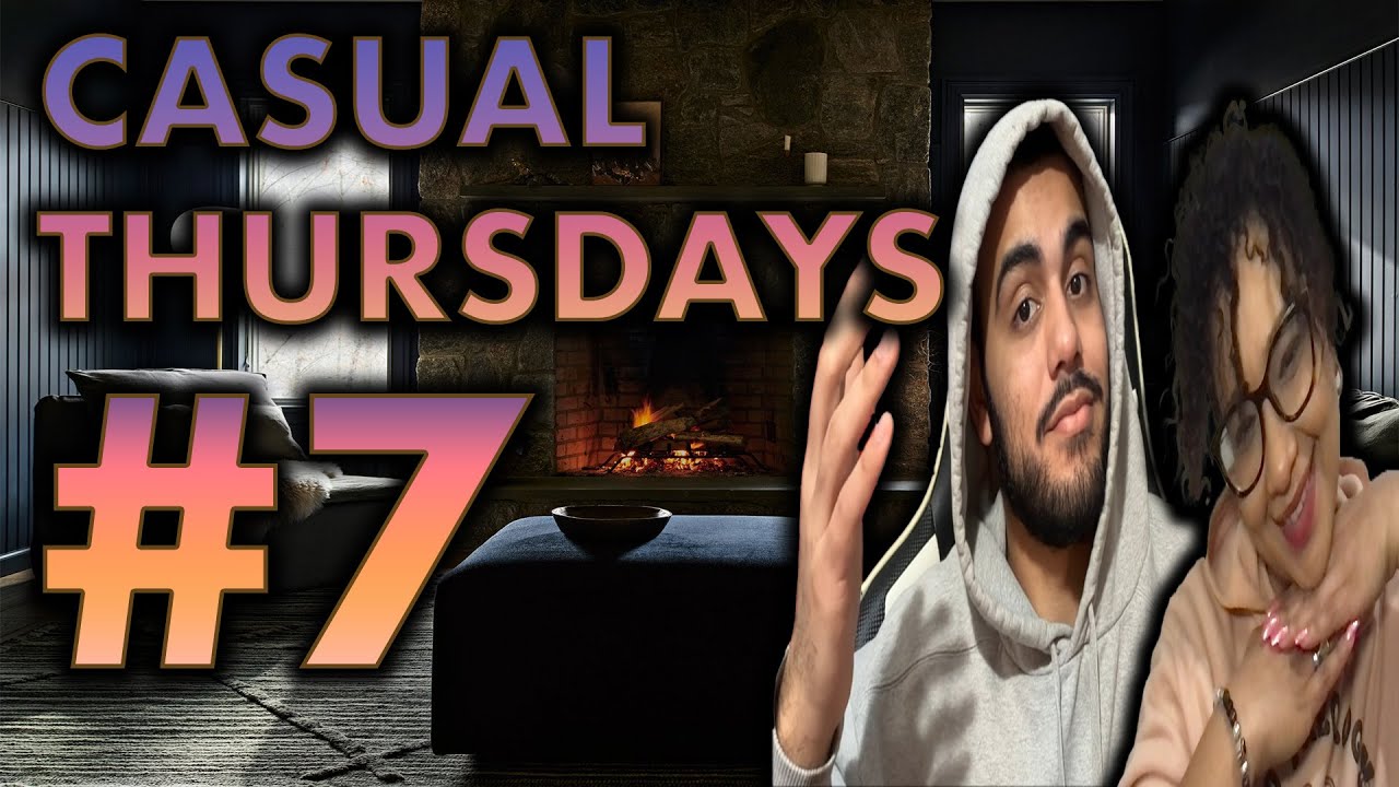 Yap Session Today! Casual Thursdays #7 w/Jess & Luis