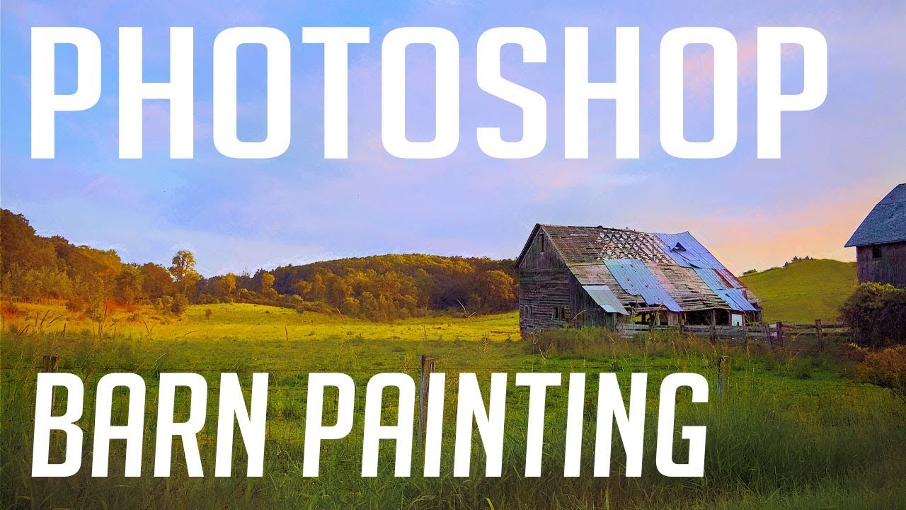 Photoshop Tutorial: Barn Photo turned into a Painting using Photoshop and Topaz Studio