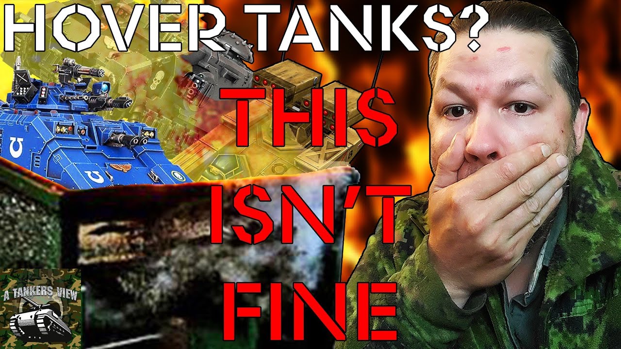 A Tankers View on Hover Tanks. Sci Fi Gimmick or Real Potential?