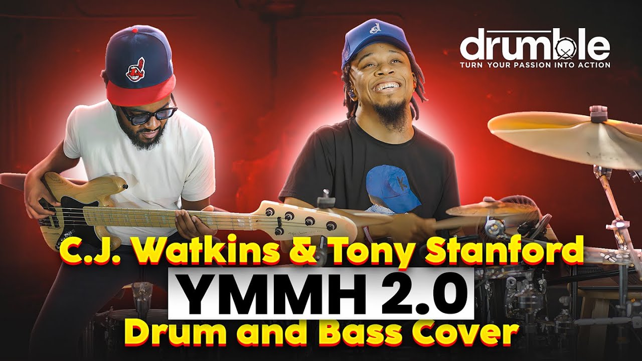 C.J. Watkins, Tony Stanford - YMMH 2.0 (Drum and Bass Playthrough)