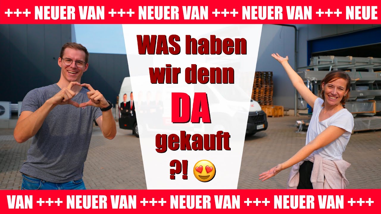 🤯😍***UNSER NEUER VAN***🎉🤗 Wir haben einen neuen Camper gekauft !!!