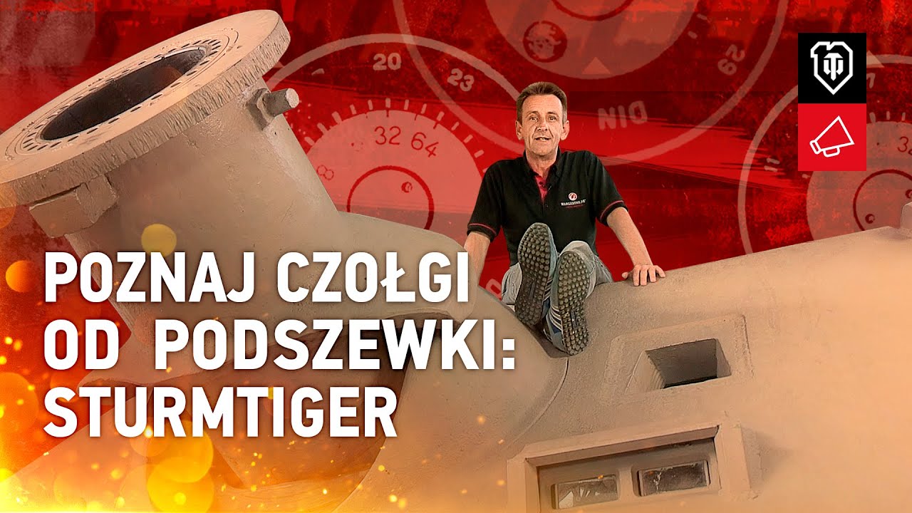 Poznaj czołgi od podszewki: Sturmtiger [World of Tanks Polska]