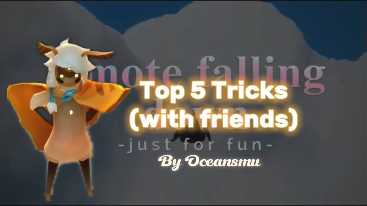 @oceansmu  PART 3 | Top Five tricks to try in SKY COTL with friends!!