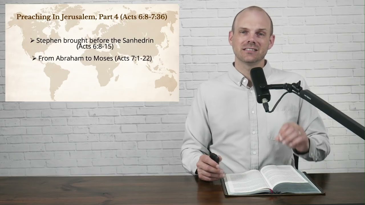 To The Ends Of The Earth - Lesson 6 - Preaching In Jerusalem, Part 4, Acts 6.8-7.36
