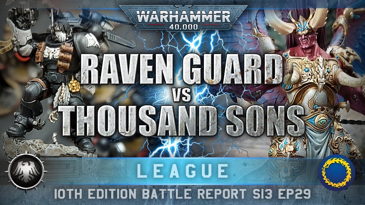 Raven Guard Space Marines vs Thousand Sons Warhammer 40K Battle Report 10th Edition 2000pts