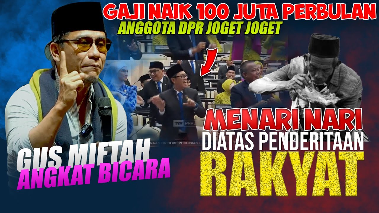 GAJI NAIK 100 JT !! ANGGOTA DPR AUTO JOGET2 || GUS MIFTAH ANGKAT BICARA