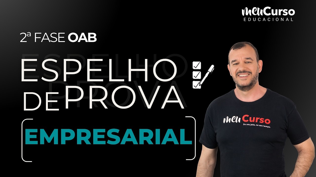 Espelho de Prova | EMPRESARIAL | 2ª Fase 45º Exame da OAB | MeuCurso