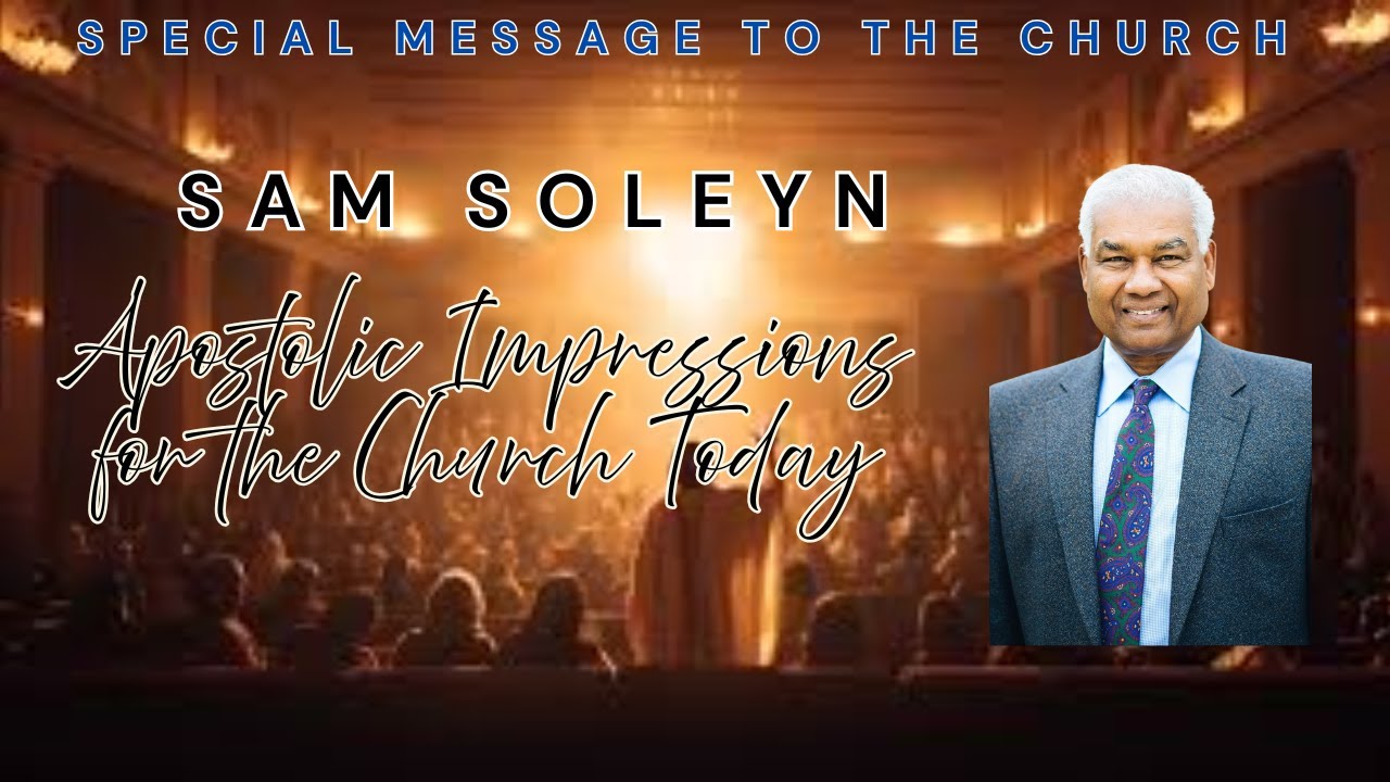 Sam Soleyn: Apostolic Impressions for the Church Today