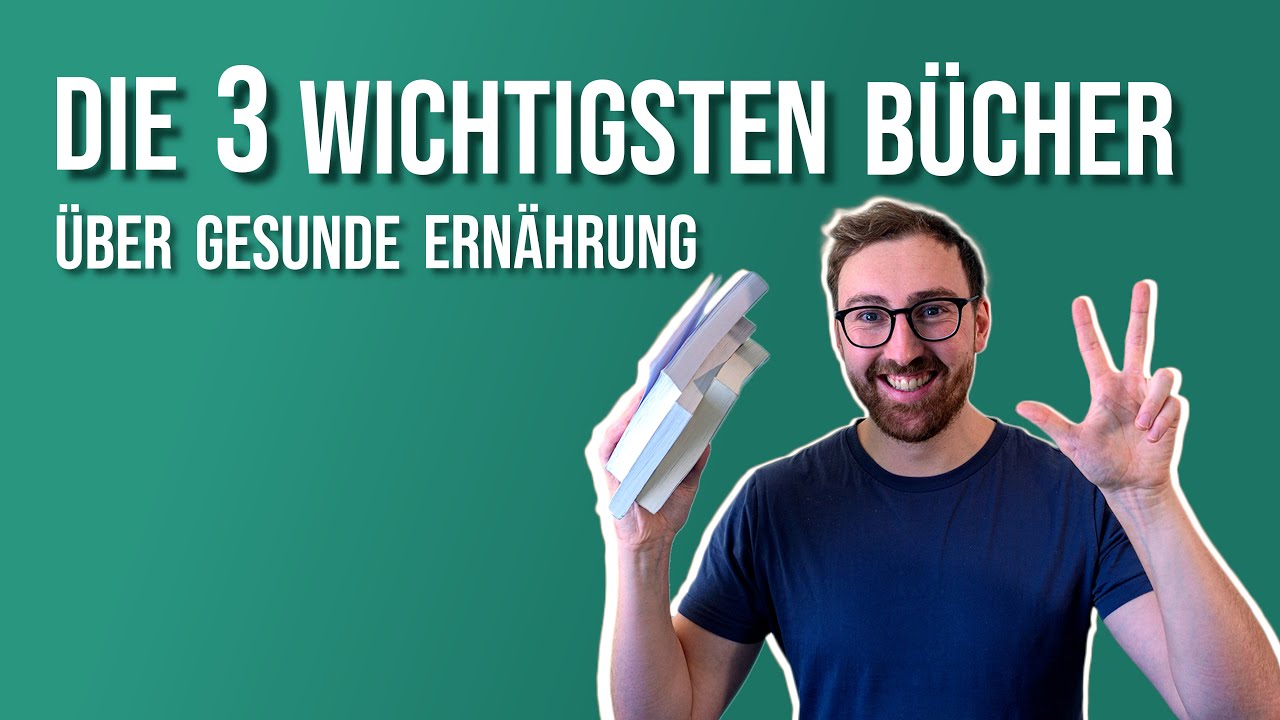 MEINE 3 WICHTIGSTEN BUCHEMPFEHLUNGEN ZUM THEMA GESUNDER ERNÄHRUNG