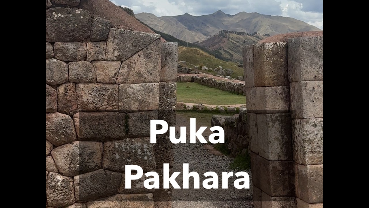 Puka Pakhara and Tambomachay, Cusco, Peru