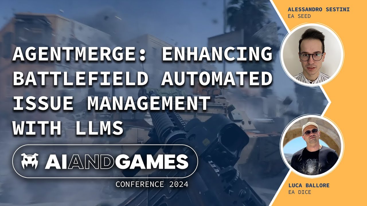 AgentMerge: Enhancing Battlefield Issue Management with LLMs | AI and Games Conference 2024