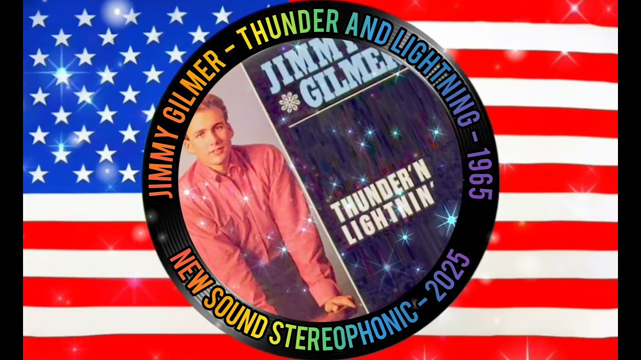 JIMMY GILMER - THUNDER AND LIGHTNING - 1965 - NEW SOUND STEREOPHONIC - 2025