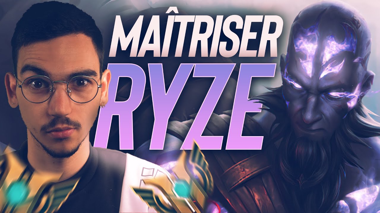 GUIDE RYZE FR - COMBOS, TIPS, GESTION DE LANE