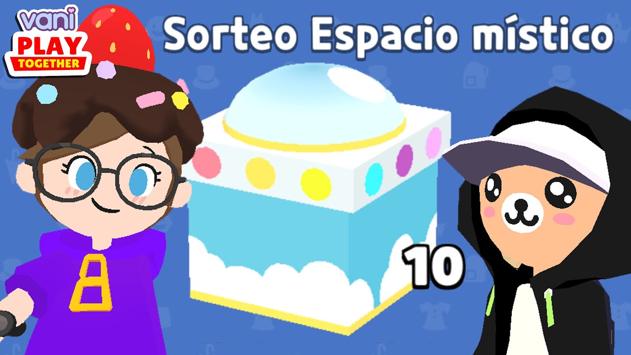 ABRIMOS LAS CAJAS DEL ESPACIO MISTICO EN PLAY TOGETHER !! - VANI
