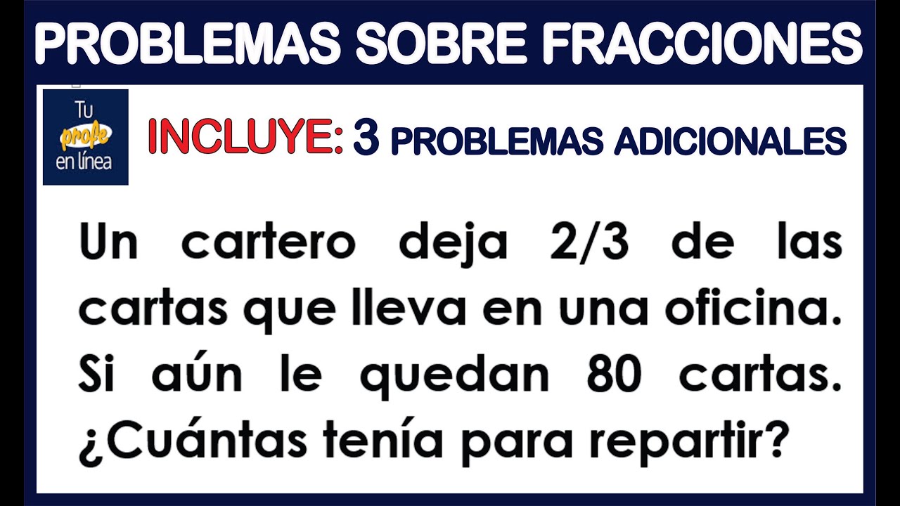 PROBLEMAS SOBRE FRACCIONES