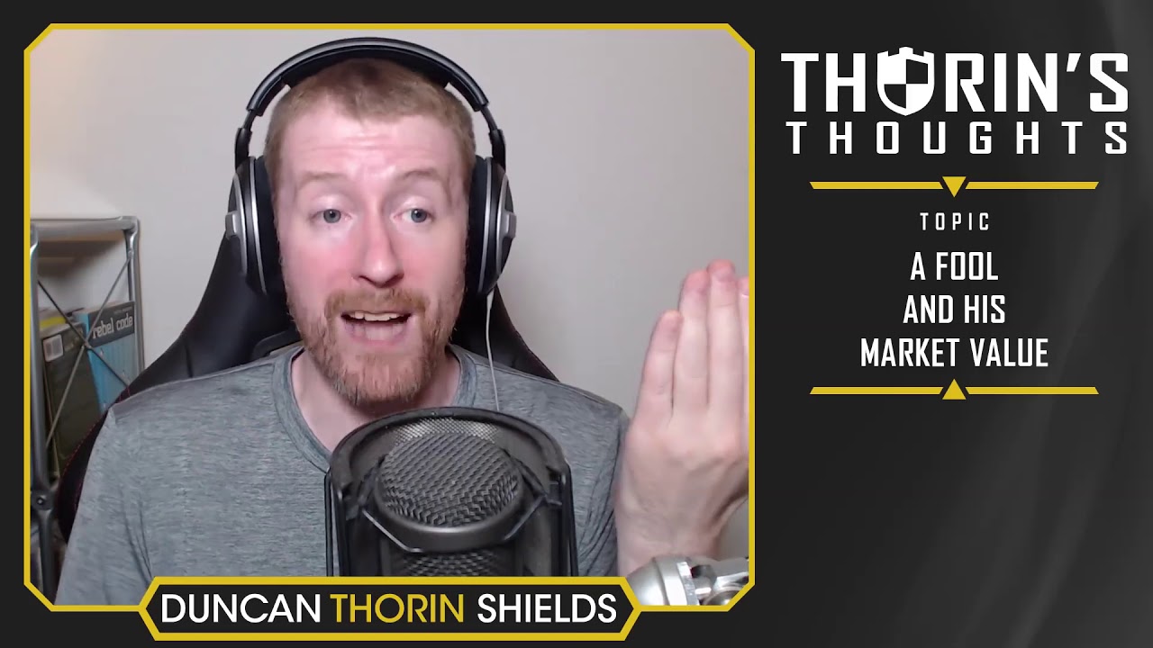 Thorin's Thoughts - A Fool and his Market Value (CS:GO)