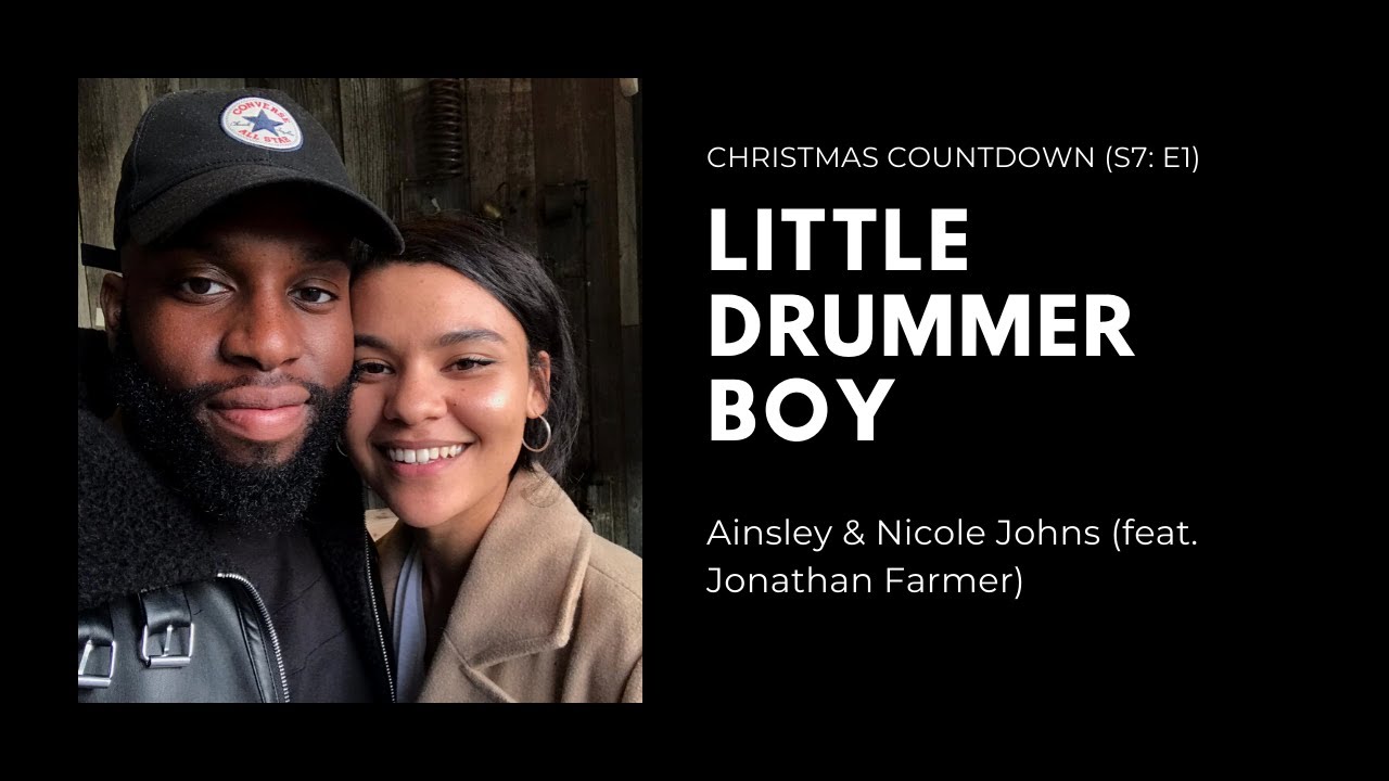 Little Drummer Boy | Ainsley & Nicole Johns | Christmas Countdown (S7:E1) | One Sound