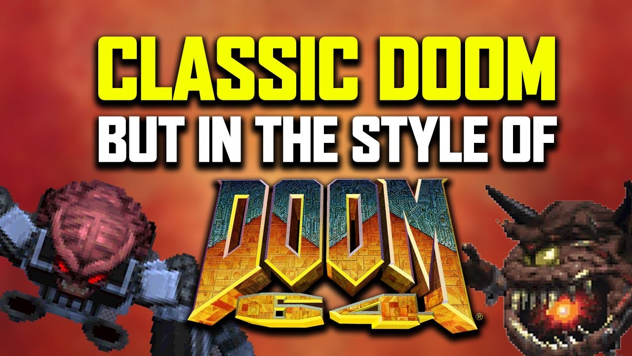 Exploring Doom 64: Unseen Evil - What If Classic Doom Was Made Like Doom 64?