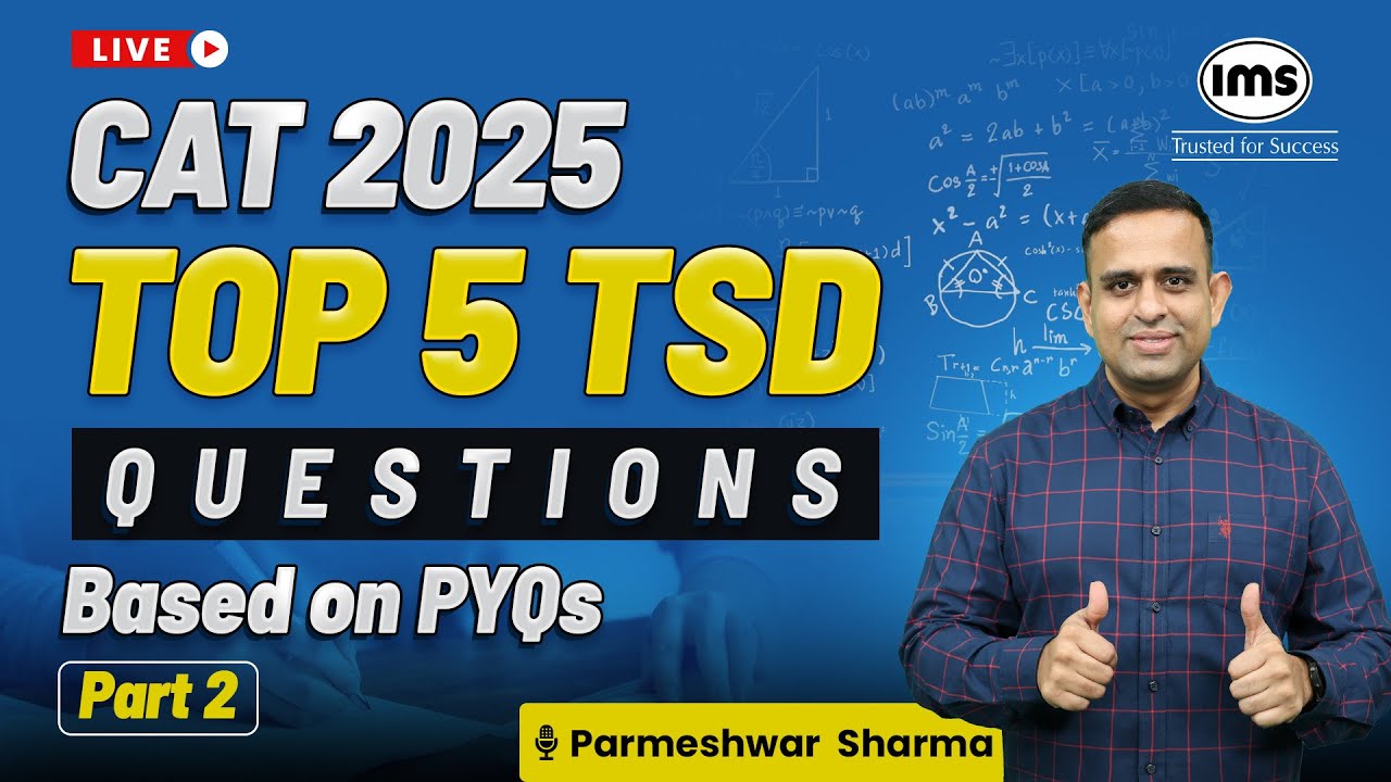 P2 - Top 5 Time, Speed & Distance Questions for CAT 2025 based on PYQs | Parmeshwar Sharma