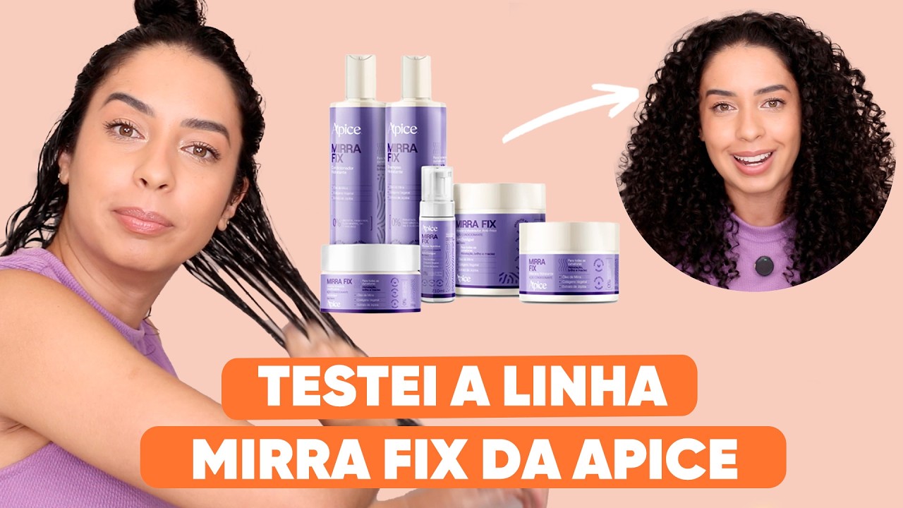 TESTEI A LINHA MIRRA FIX DA APICE - Rotina Capilar Completa no meu  Cabelo Cacheado | JULIANA LOUISE