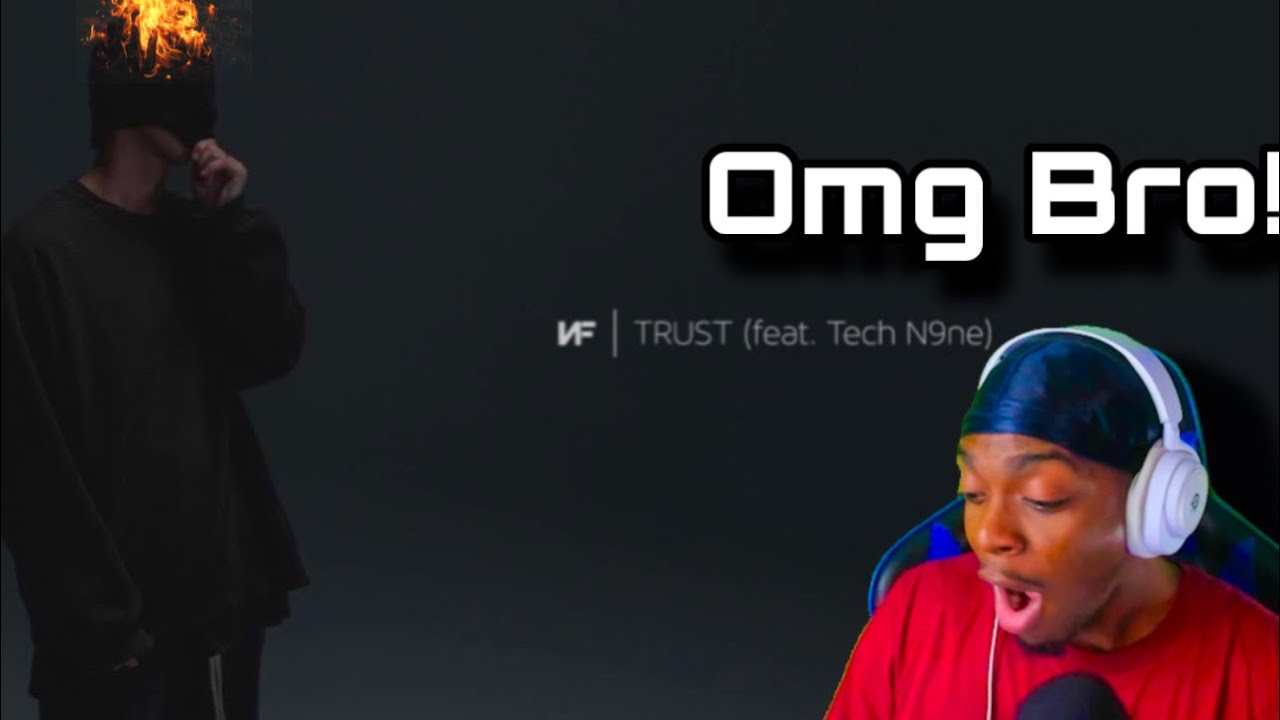 TECH N9NE IS SO INSANE!!! | NF - TRUST ft. Tech N9ne (REACTION!!!)