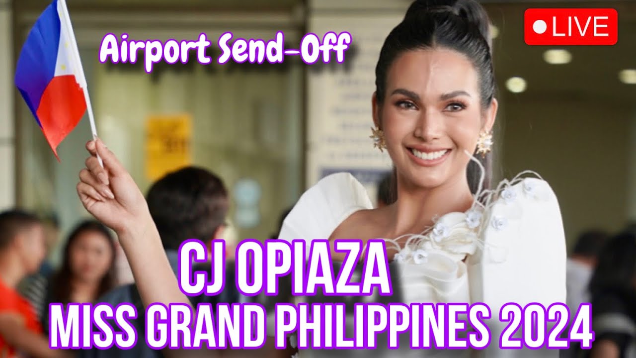 LIVE | CJ Opiaza - Departure Send-Off | Miss Grand International 2024