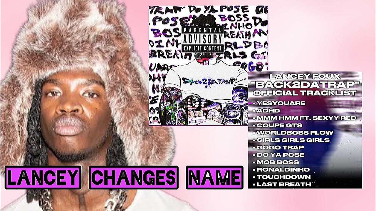 Lancey Foux Changes NAME & Releases Tracklist For &lsquo;BACK2DATRAP&rsquo;