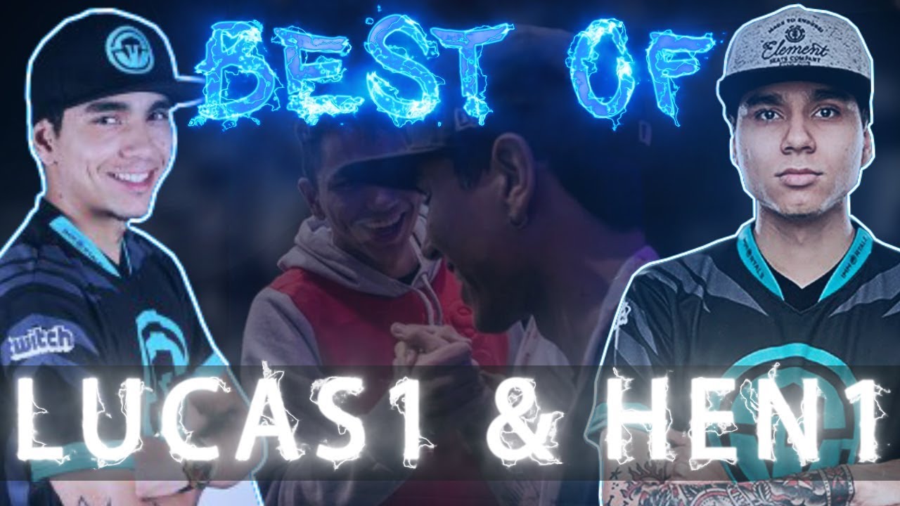 BEST OF LUCAS1 & HEN1  (Momentos Engraçados, Stream Highlights,VAC Shots, ACEs)