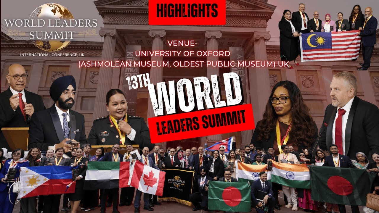 🌍 13th World Leaders Summit | Event Highlights |University of Oxford @oxforduniversity  🇬🇧