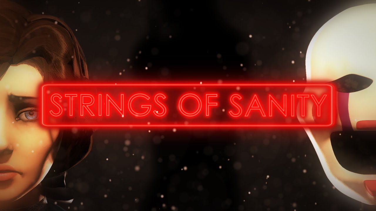 Strings of Sanity (SFM)