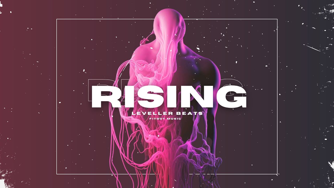 Leveller Beats - Rising ft. Nat James (Fitout Music Release)